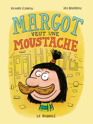 cover image of Margot veut une moustache
